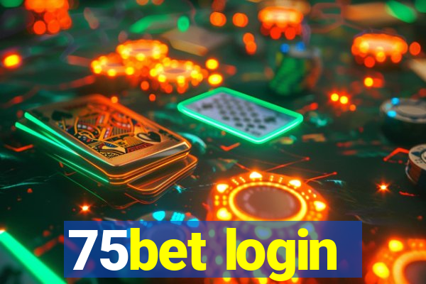 75bet login